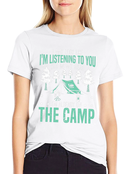 Camping Lover T-Shirt - Im Already On The Camp