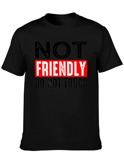 NOT FRIENDLY Do Not Touch Black T-Shirt