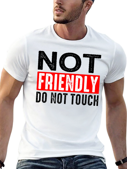 NOT FRIENDLY Do Not Touch Black T-Shirt
