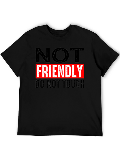 NOT FRIENDLY Do Not Touch Black T-Shirt