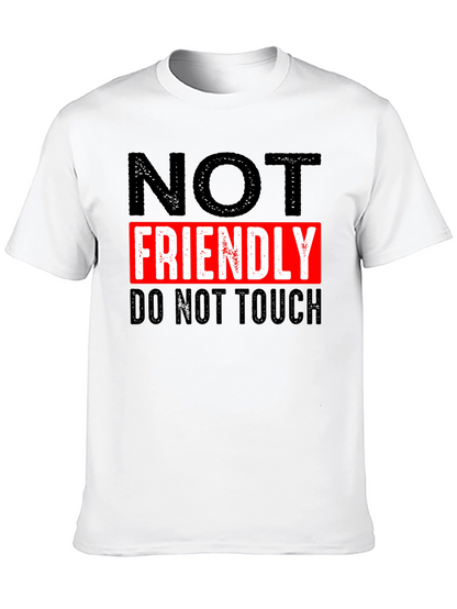 NOT FRIENDLY Do Not Touch Black T-Shirt