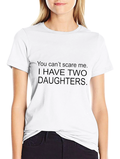 Dad Joke T-Shirt: Two Daughters No Fear!