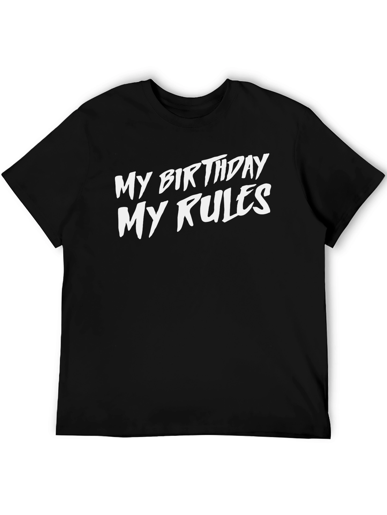 My Birthday My Rules Black Graphic Tee