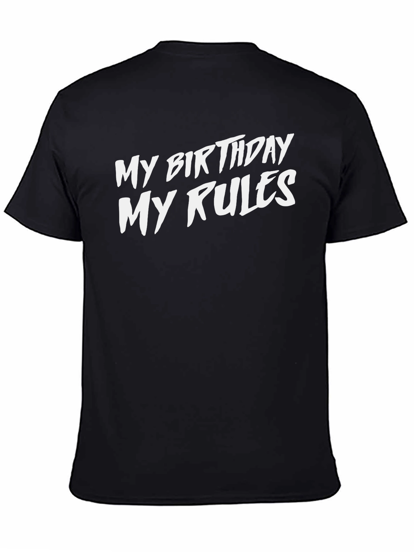 My Birthday My Rules Black Graphic Tee