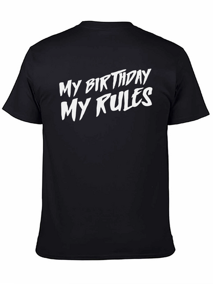 My Birthday My Rules Black Graphic Tee