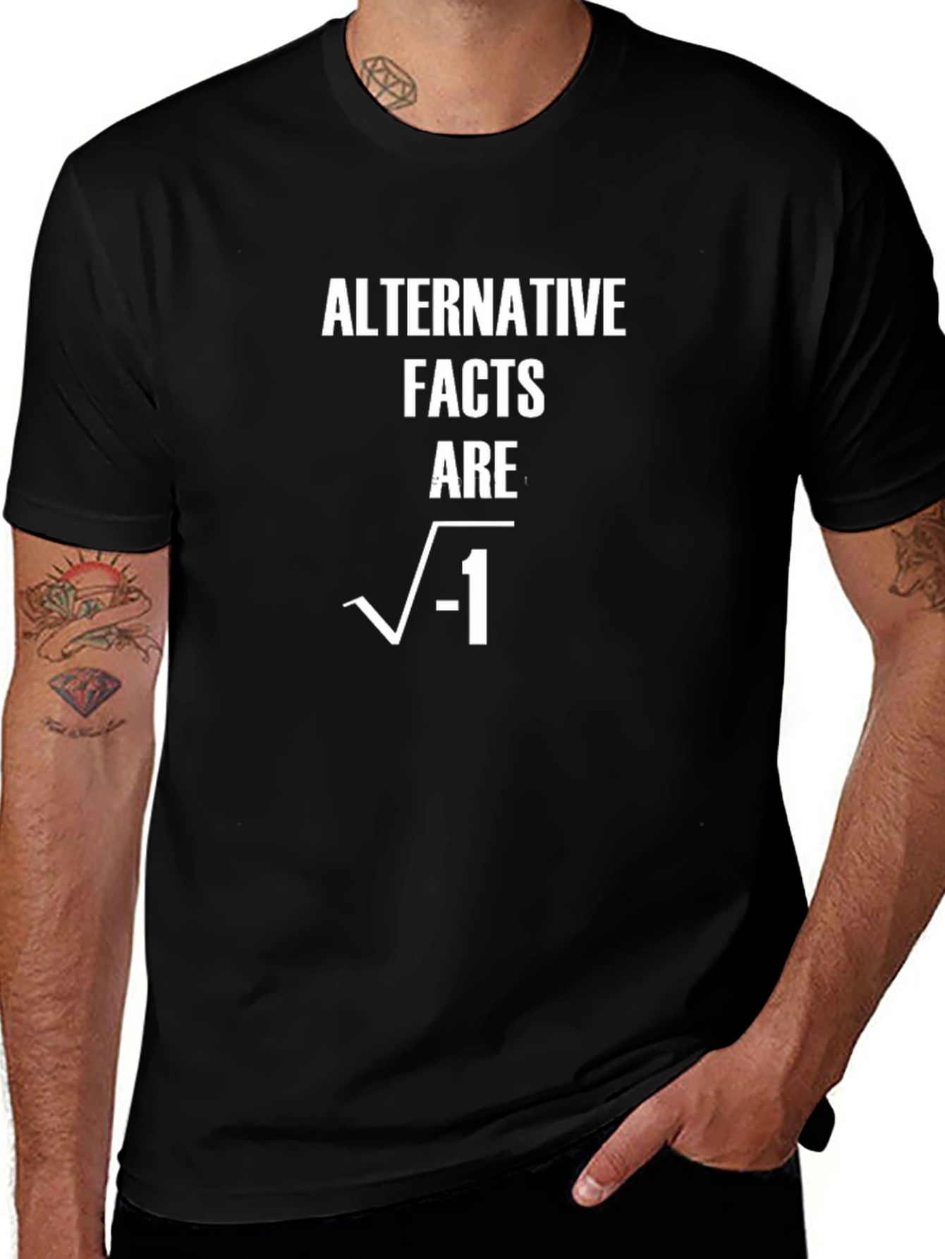 Alternative Facts Are Imaginary T-Shirt