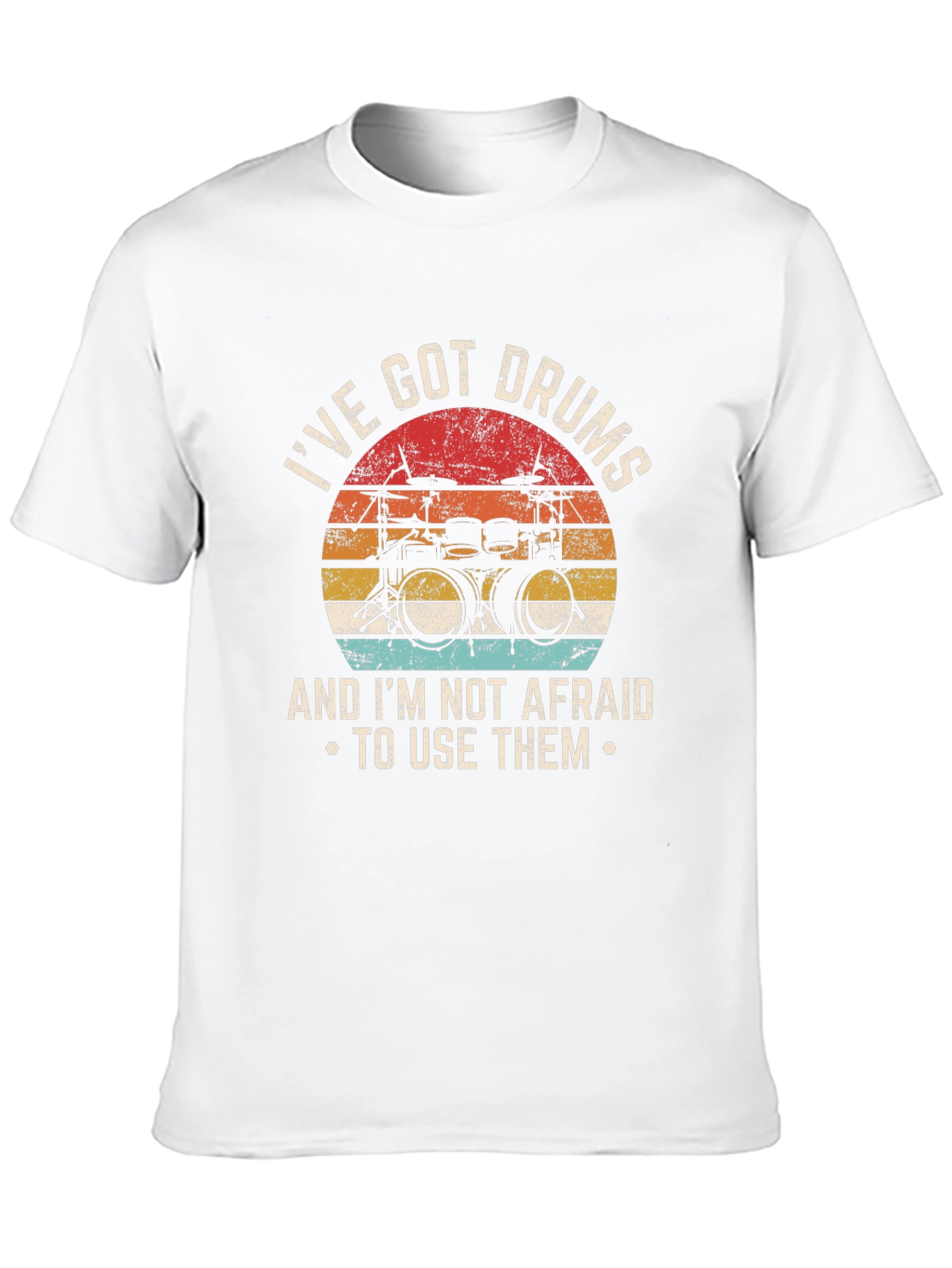 Ive Got Drums T-Shirt - Musician Tee