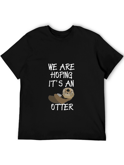 Otter Graphic Tee - Hoping Its An Otter