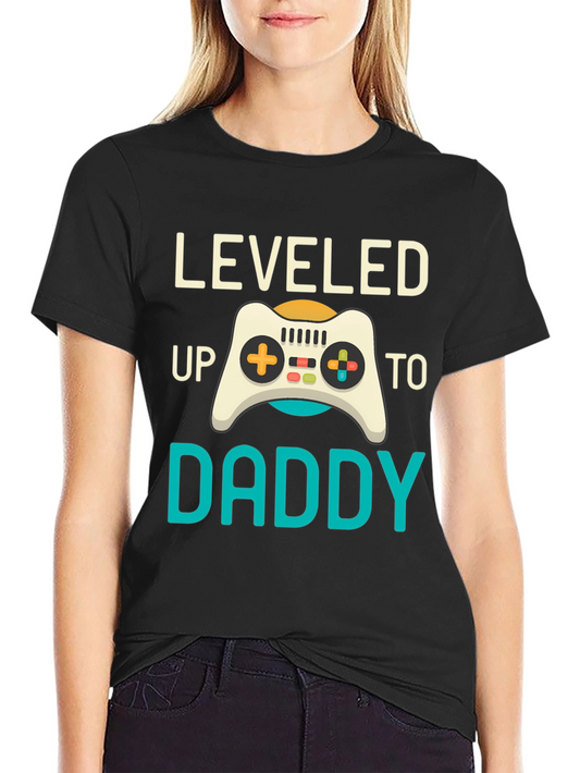 Leveled Up to Daddy T-Shirt