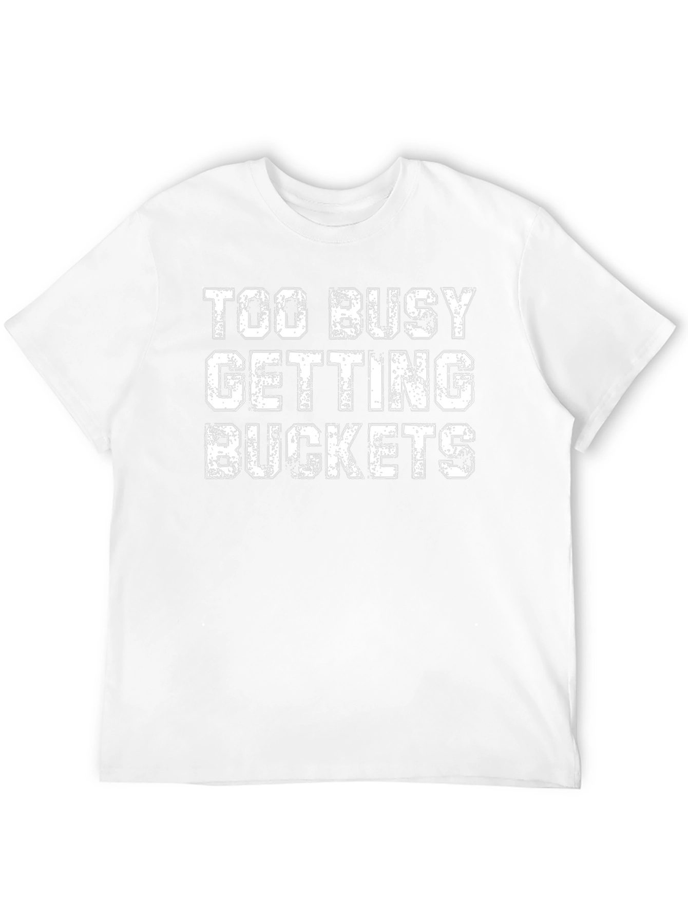 Too Busy Getting Buckets Black Graphic Tee