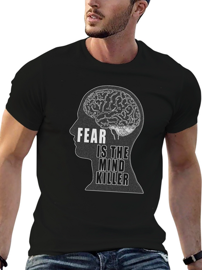 Fear is the Mind Killer Black T-Shirt