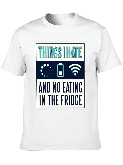 Funny Tech Hater T-Shirt - Things I Hate Tee