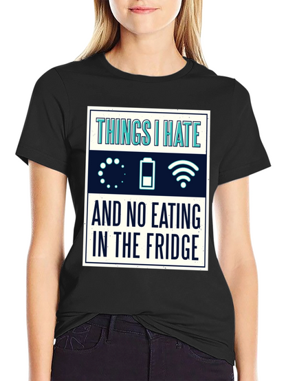 Funny Tech Hater T-Shirt - Things I Hate Tee