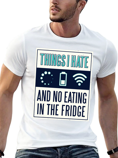 Funny Tech Hater T-Shirt - Things I Hate Tee