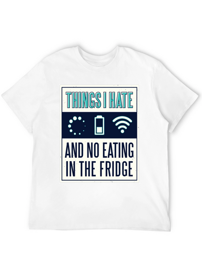 Funny Tech Hater T-Shirt - Things I Hate Tee