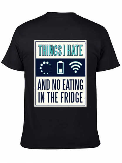 Funny Tech Hater T-Shirt - Things I Hate Tee