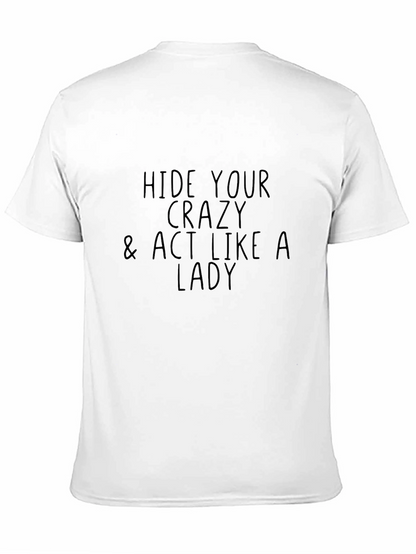 Hide Your Crazy Womens Tee - Slogan T-Shirt