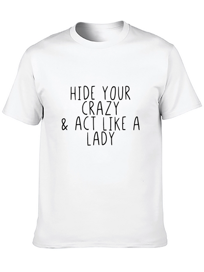 Hide Your Crazy Womens Tee - Slogan T-Shirt