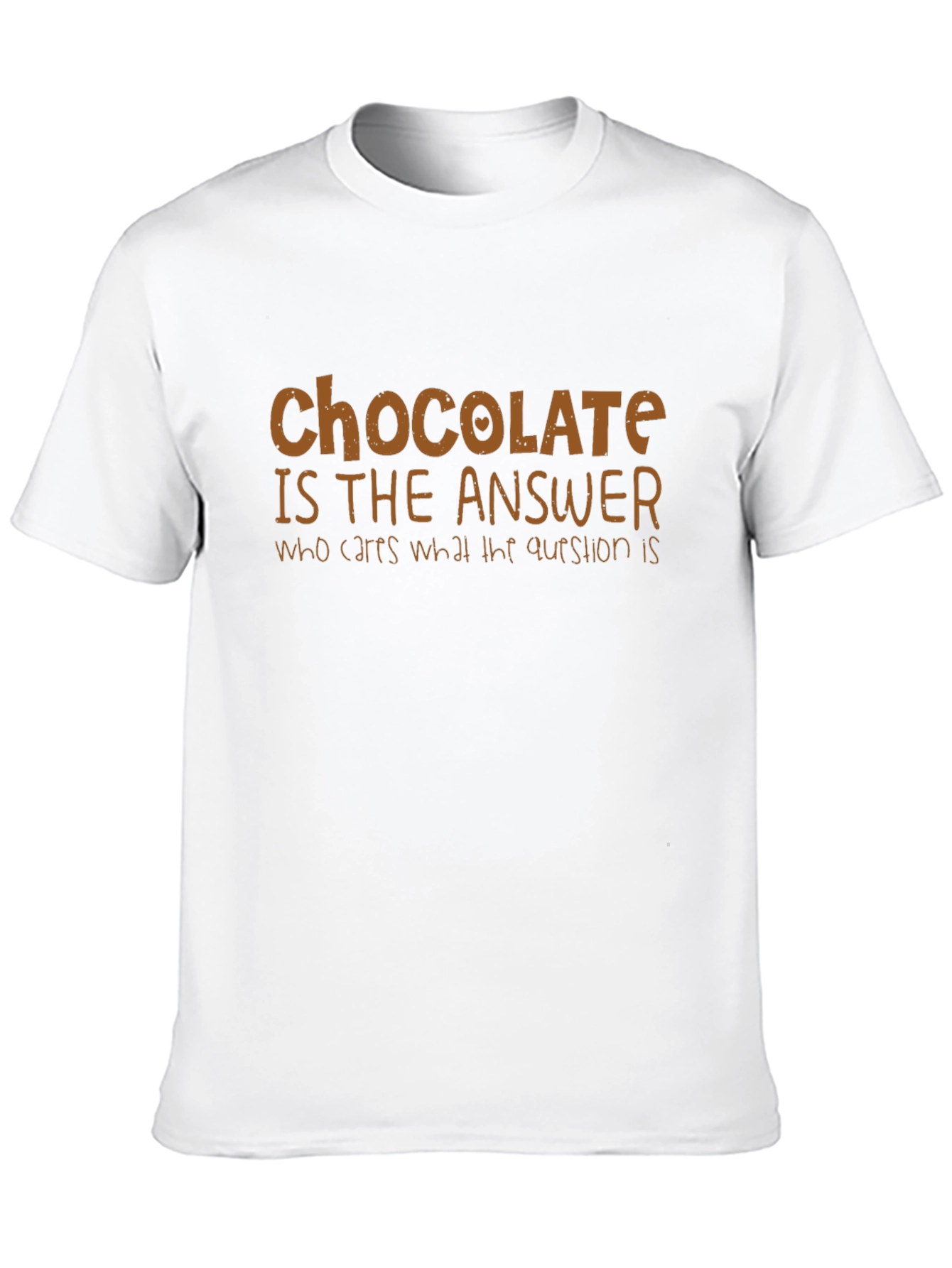 Chocolate is the Answer Graphic T-Shirt
