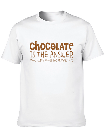 Chocolate is the Answer Graphic T-Shirt