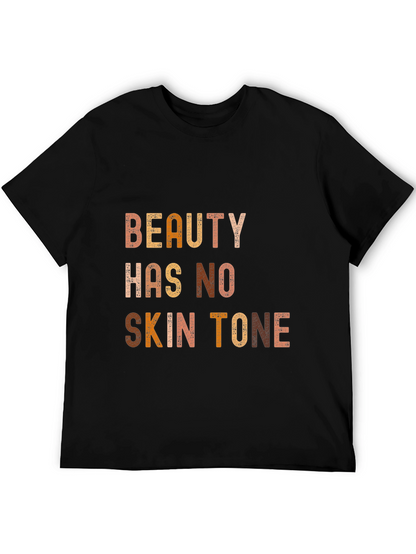Beauty Has No Skin Tone Graphic Tee - Unisex