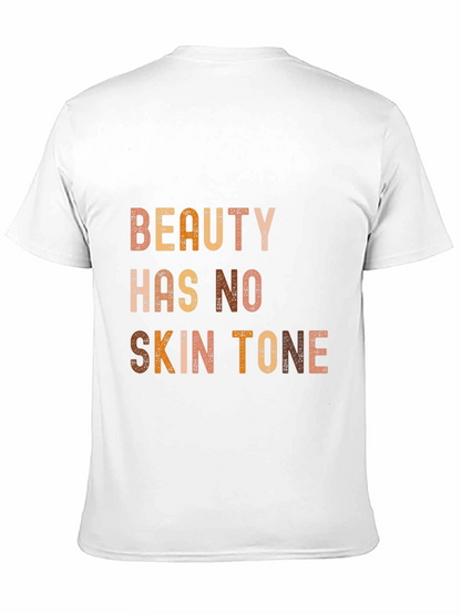 Beauty Has No Skin Tone Graphic Tee - Unisex