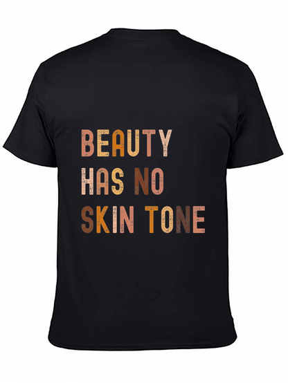 Beauty Has No Skin Tone Graphic Tee - Unisex