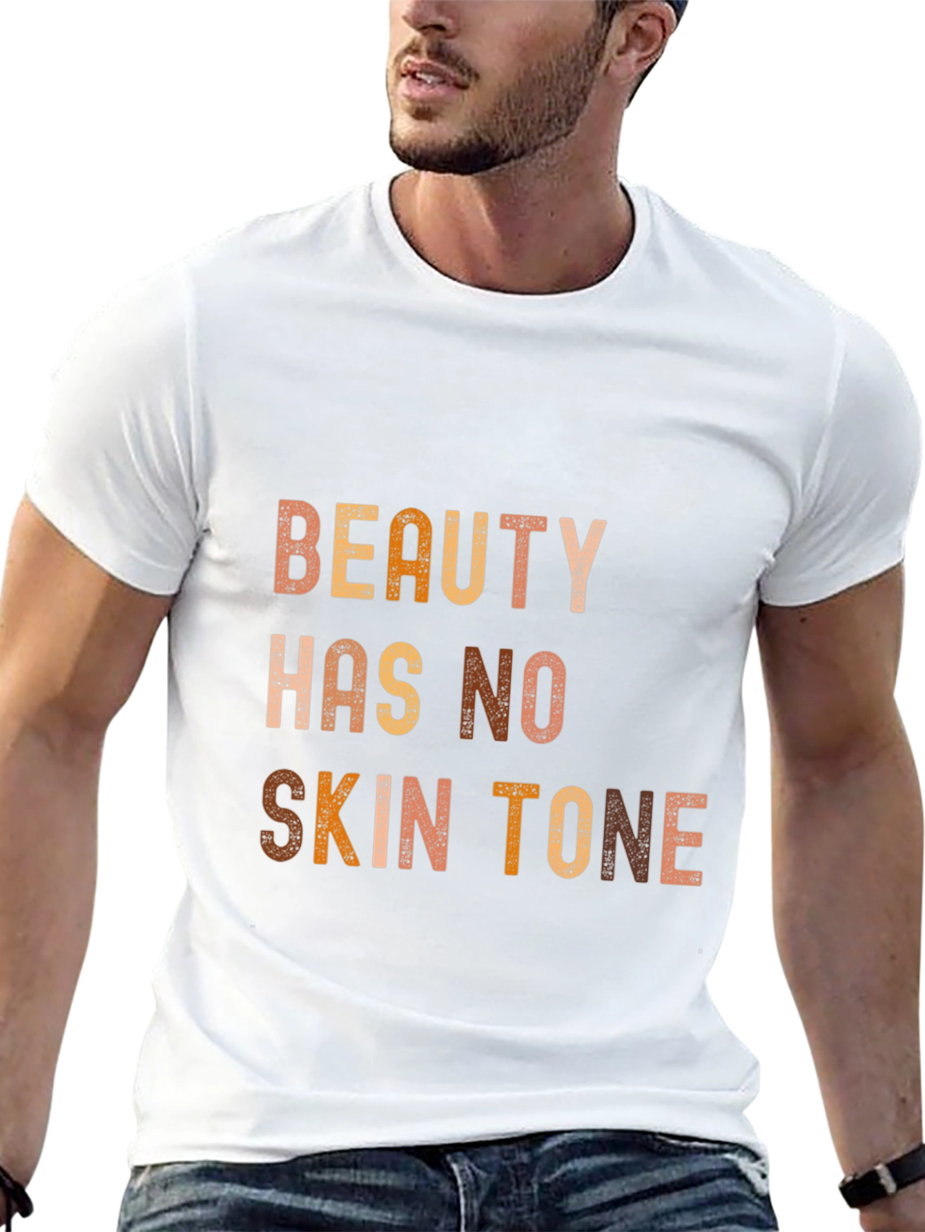 Beauty Has No Skin Tone Graphic Tee - Unisex