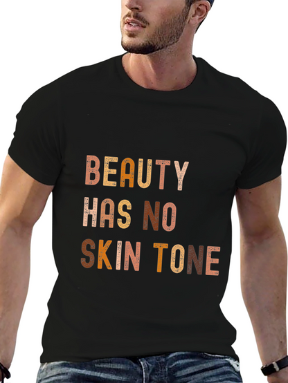 Beauty Has No Skin Tone Graphic Tee - Unisex
