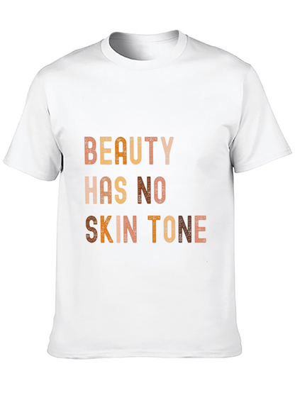 Beauty Has No Skin Tone Graphic Tee - Unisex