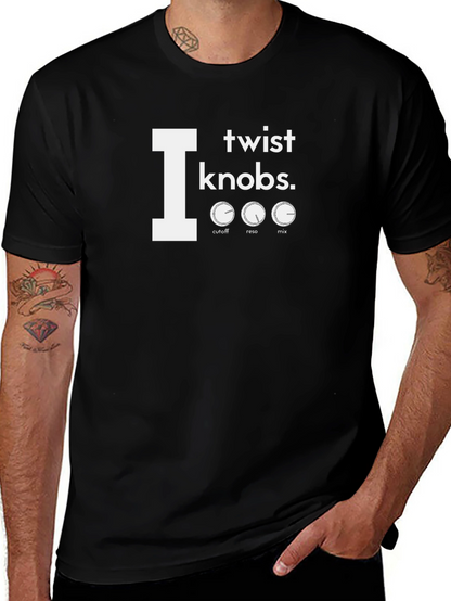 I Twist Knobs T-Shirt - Music Production Tee