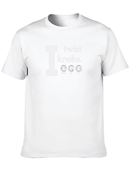 I Twist Knobs T-Shirt - Music Production Tee