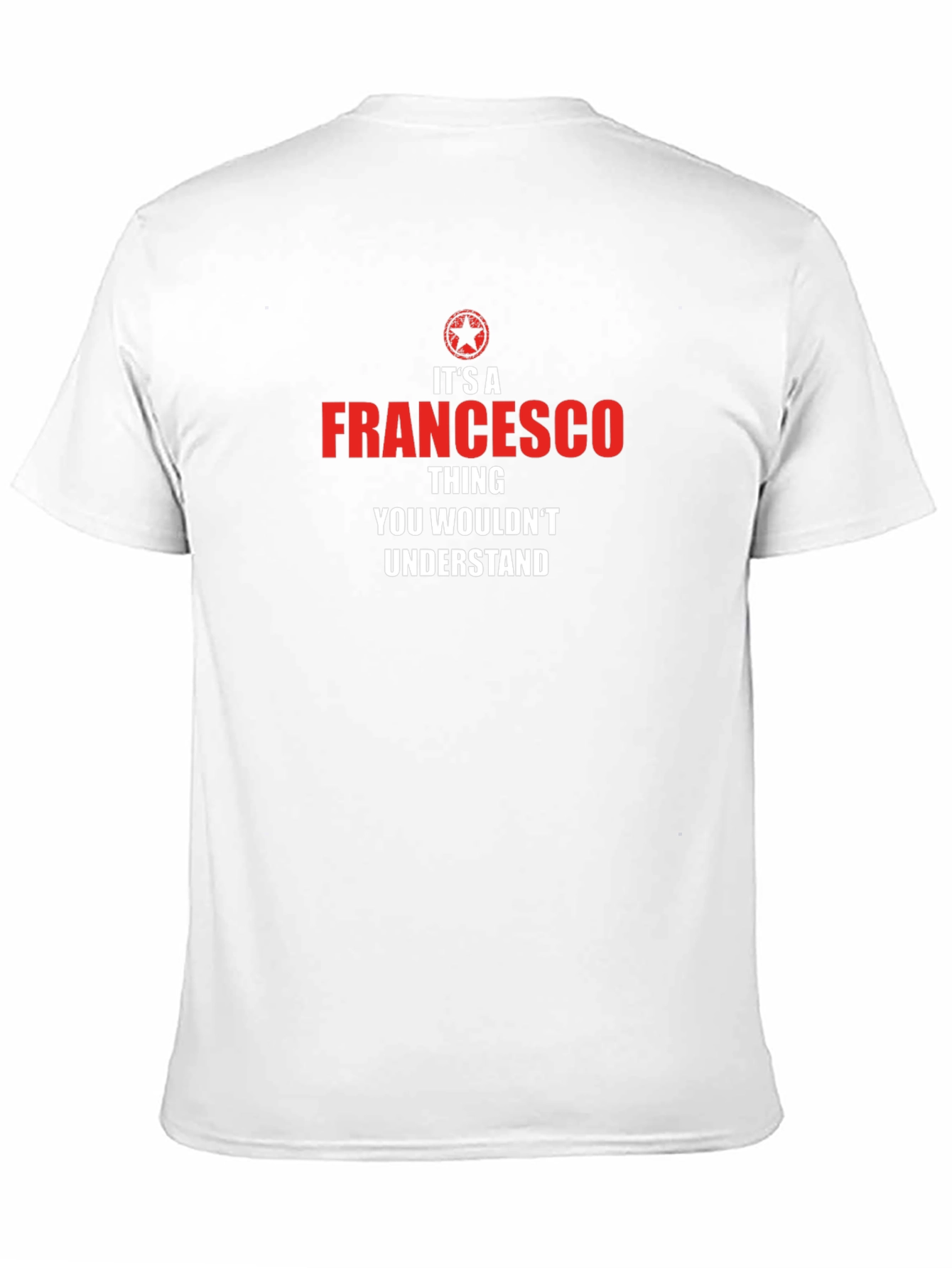 Francesco Thing T-Shirt - You Wouldnt Understand Tee