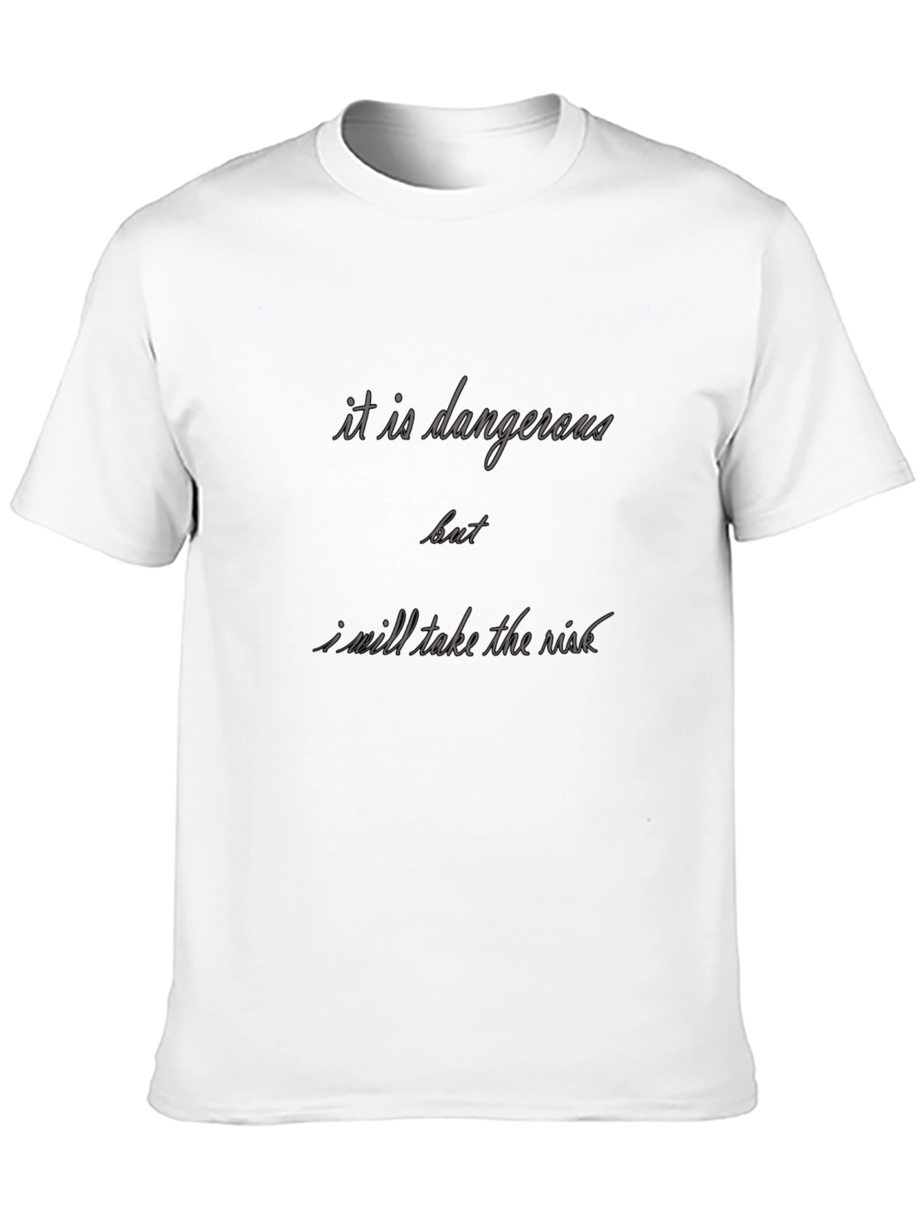 Dangerous Risk T-Shirt