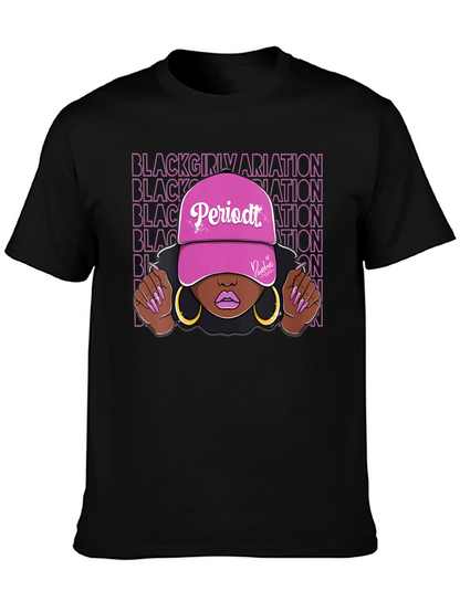 Black Girl Periodt T-Shirt