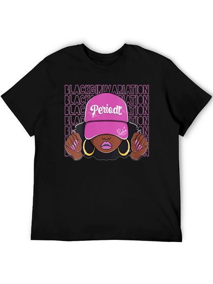 Black Girl Periodt T-Shirt