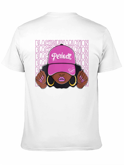 Black Girl Periodt T-Shirt