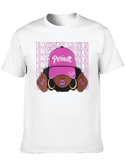 Black Girl Periodt T-Shirt