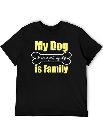 My Dog is Family Black T-Shirt