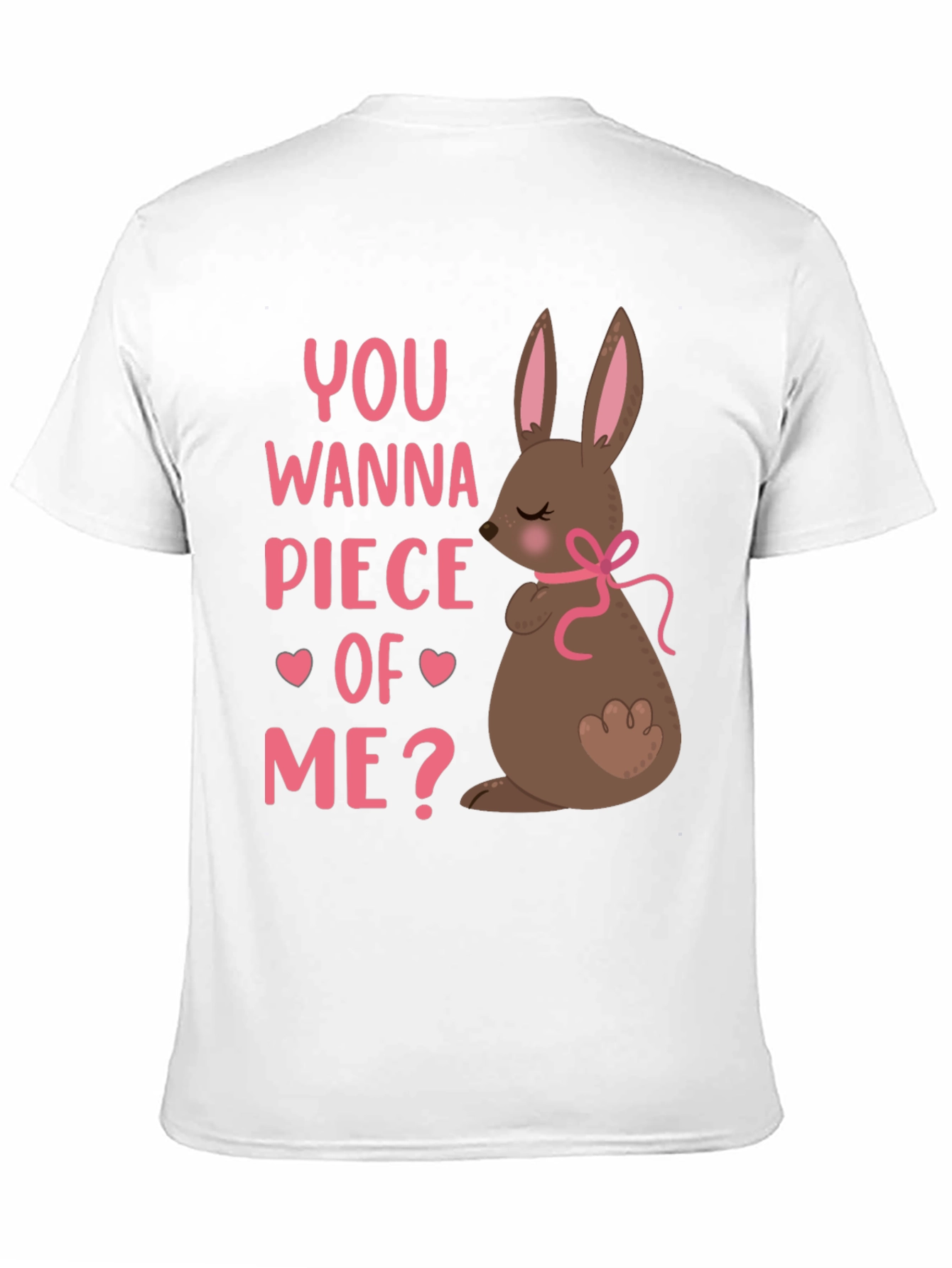 You Wanna Piece Of Me? Easter Bunny T-Shirt