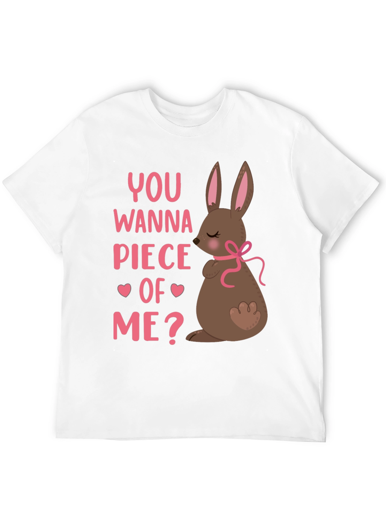 You Wanna Piece Of Me? Easter Bunny T-Shirt