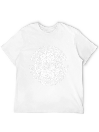 Im Not Retired Im a Professional Pops Black T-Shirt