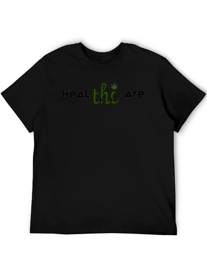 Heal THC Are T-Shirt - Black Graphic Tee