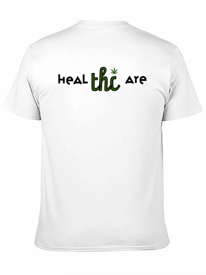 Heal THC Are T-Shirt - Black Graphic Tee