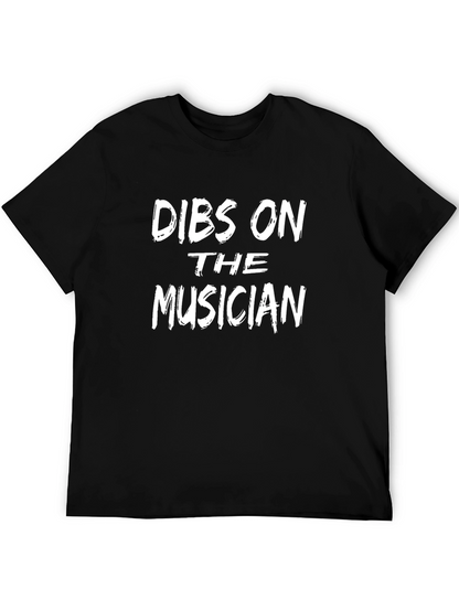 Dibs on The Musician T-Shirt Funny Music Lover Tee