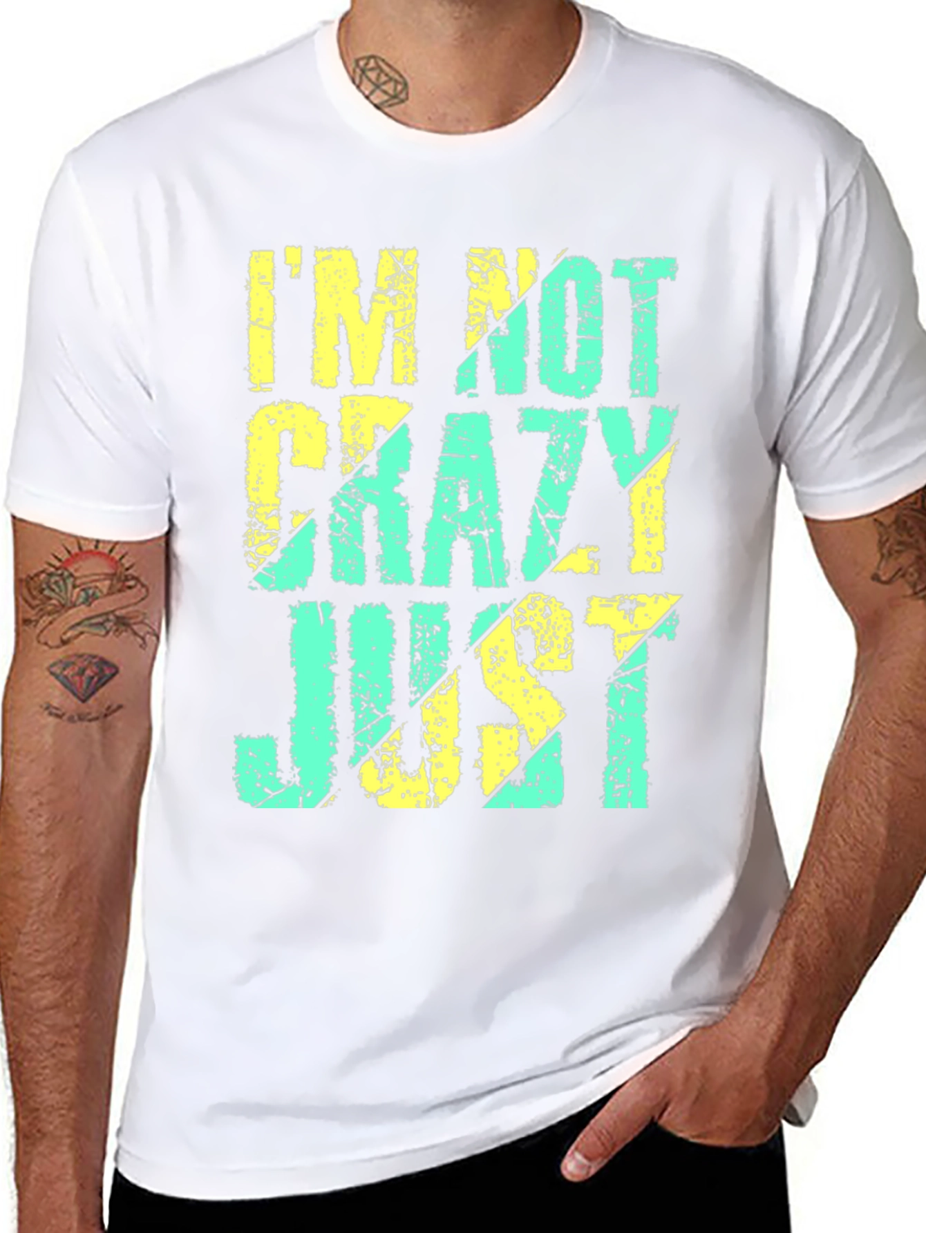 Im Not Crazy Just T-Shirt
