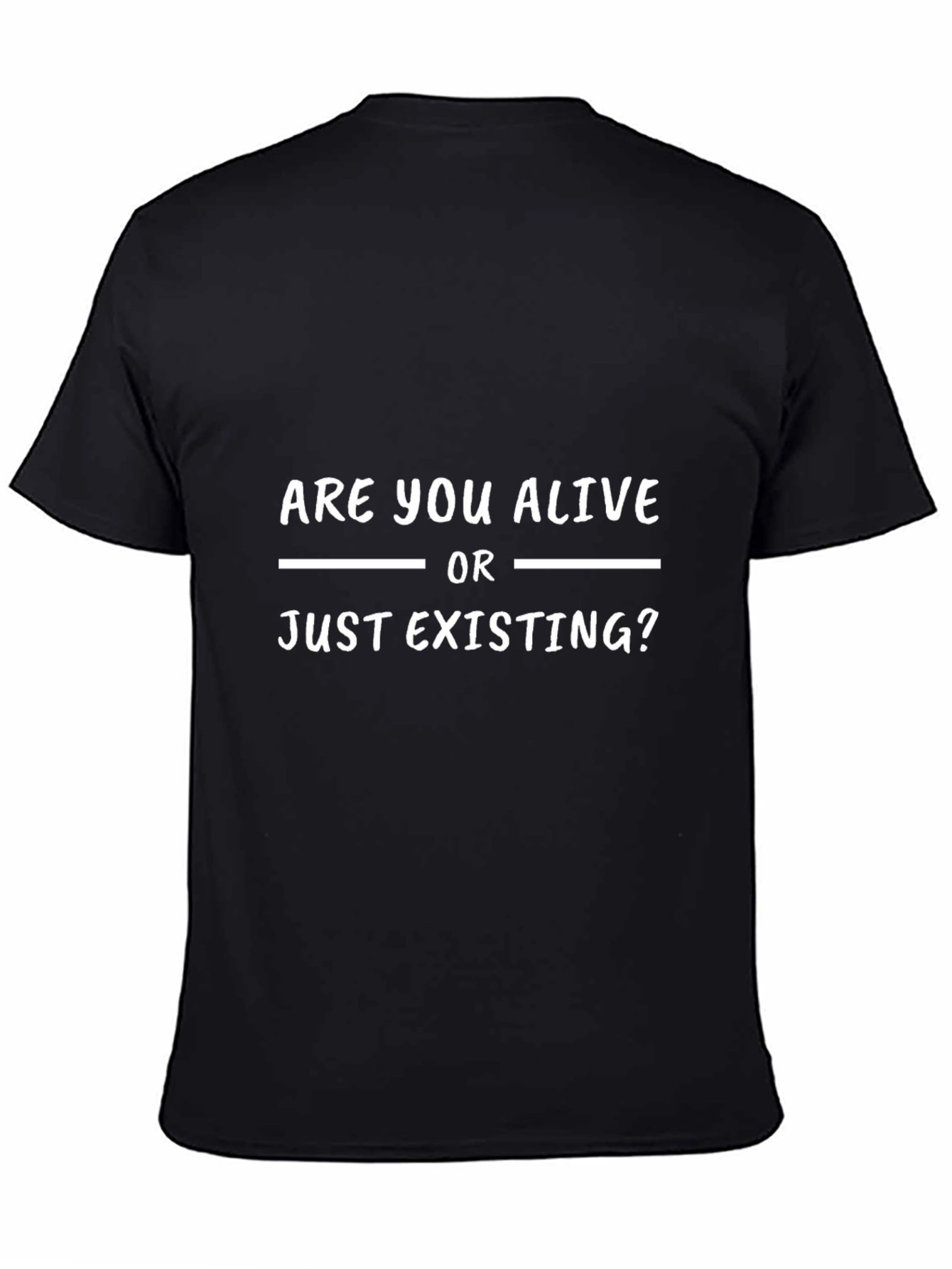 Are You Alive T-Shirt - Existential Question Tee