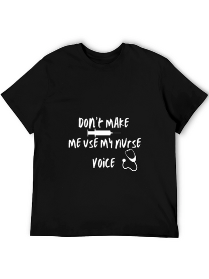 Nurse Voice T-Shirt: Funny Medical Tee