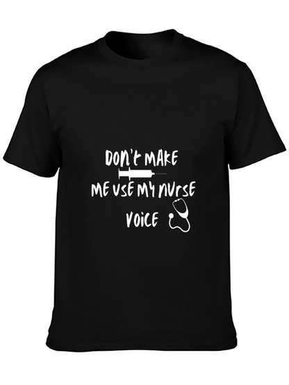 Nurse Voice T-Shirt: Funny Medical Tee