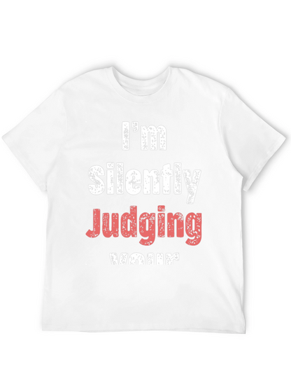 Im Silently Judging Your T-Shirt